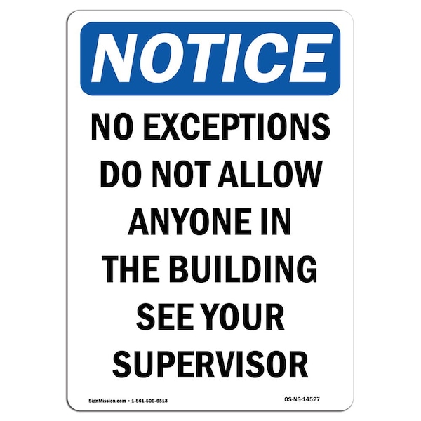 OSHA Notice Sign, 5" Height, No Exceptions Do Not Allow Anyone Sign, Portrait, 10PK